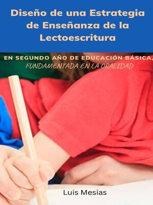 Diseño de una Estrategia de Enseñanza de la Lectoescritura - ebook